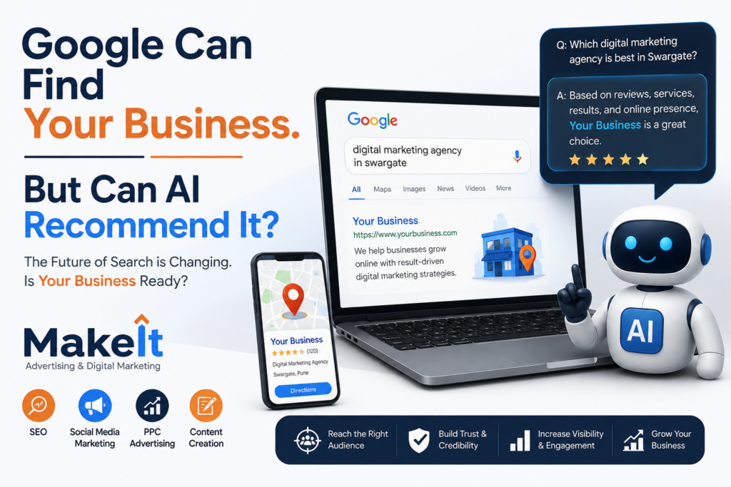 Google Can Find Your Business. But Can AI Recommend It?